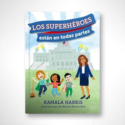 Los superhéroes están en todas partes-Kamala Harris-Libros787.com