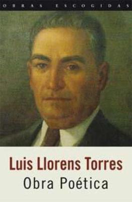 Luis Llorens Torres: Obra Poética-Luis Llorens Torres-Libros787.com