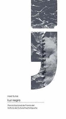 Luz negra-Noel Luna-Libros787.com