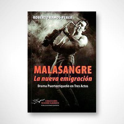 Malasangre: La nueva emigración-Roberto Ramos-Perea-Libros787.com