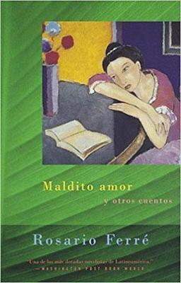 Maldito amor y otros cuentos-Rosario Ferré-Libros787.com