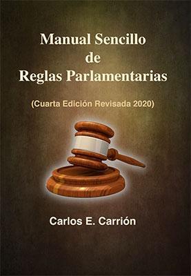Manual Sencillo de Reglas Parlamentarias-Carlos E. Carrión-Libros787.com