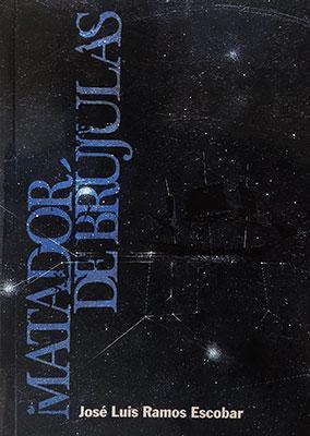 Matador de brújulas-José L. Ramos Escobar-Libros787.com