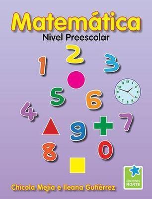 Matemática (Nivel Preescolar)-Chicola Mejía-Libros787.com
