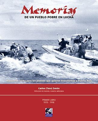 Memorias de un pueblo pobre en lucha-Carlos (Taso) Zenón-Libros787.com
