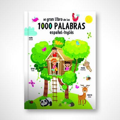 Mi gran libro de las 1.000 palabras (español-inglés)-Libsa-Libros787.com