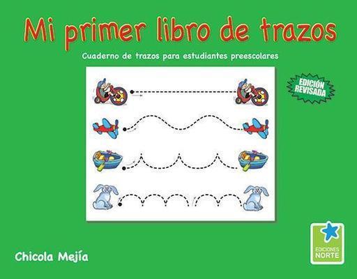 Mi primer libro de trazos-Chicola Mejía-Libros787.com
