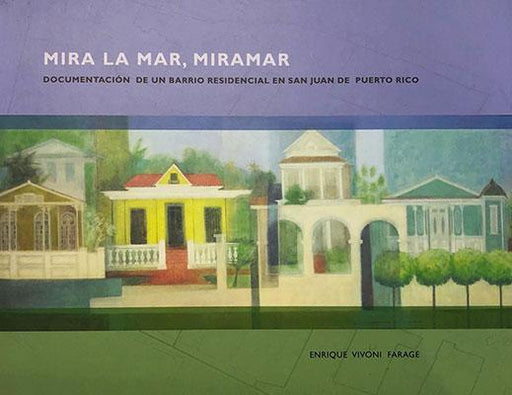 Mira la mar, Miramar (Vol. I y Vol. II)-Enrique Vivoni Farage-Libros787.com