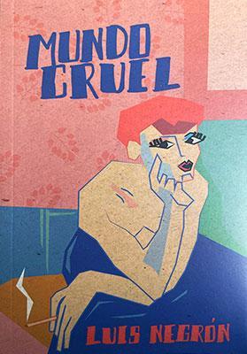 Mundo Cruel-Luis Negrón-Libros787.com