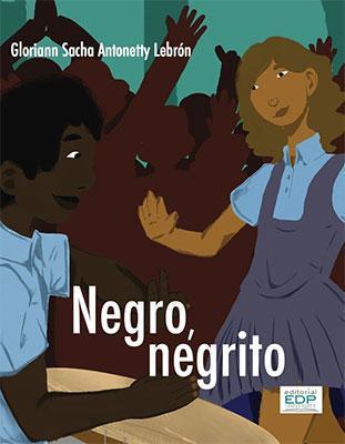 Negro, negrito-Glorian Sasha Antonetty Lebrón-Libros787.com