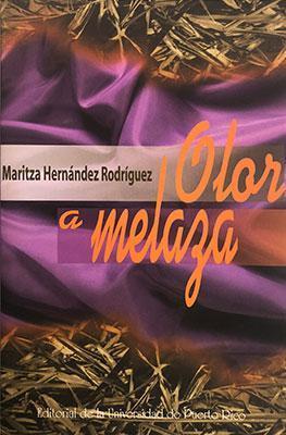 Olor a melaza-Maritza Hernández Rodríguez-Libros787.com