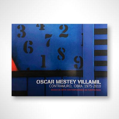 Oscar Mestey Villamil: Contramuro, Obra (1975-2010)-Oscar Mestey Villamil-Libros787.com