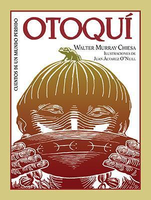Otoquí-Walter Murray Chiesa-Libros787.com