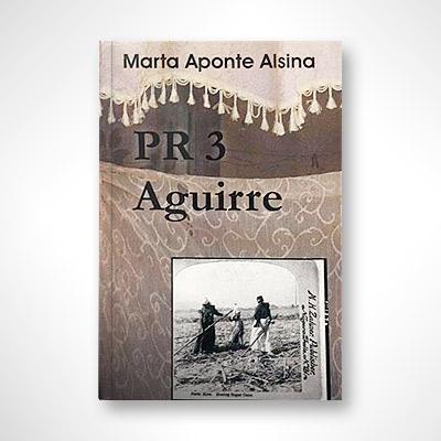 PR 3 Aguirre-Marta Aponte Alsina-Libros787.com