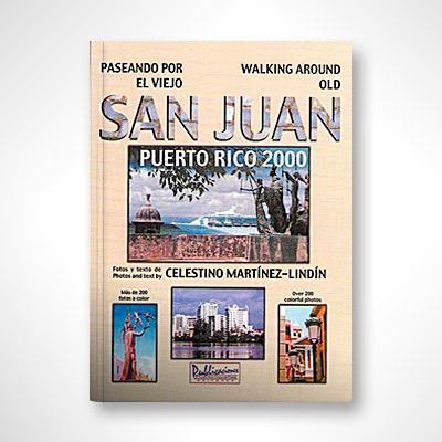 Paseando por el Viejo San Juan-Celestino Martínez-Libros787.com