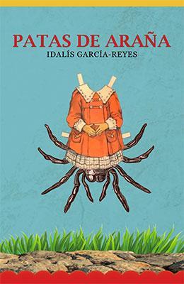Patas de araña-Idalís García-Reyes-Libros787.com