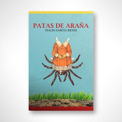 Patas de araña-Idalís García-Reyes-Libros787.com