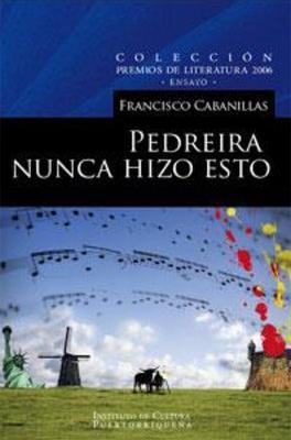 Pedreira nunca hizo esto-Francisco Cabanillas-Libros787.com