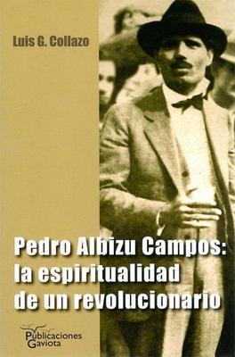 Pedro Albizu Campos: La espiritualidad de un revolucionario-Luis G. Collazo-Libros787.com