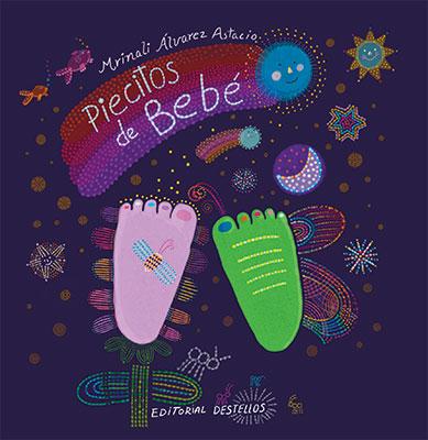 Piecitos de bebé-Mrinali Álvarez Astacio-Libros787.com