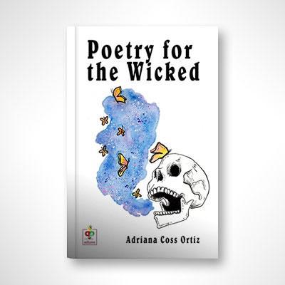 Poetry for the Wicked-Adriana Coss Ortiz-Libros787.com