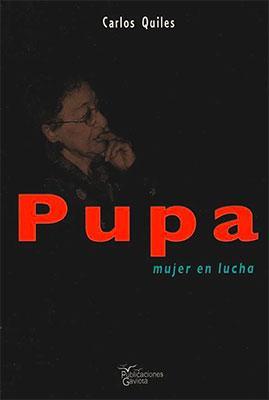 Pupa: Mujer en lucha-Carlos Quiles-Libros787.com