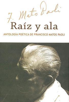 Raíz y ala: Antología poética de Francisco Matos Paoli (Tomo I & II)-Francisco Matos Paoli-Libros787.com