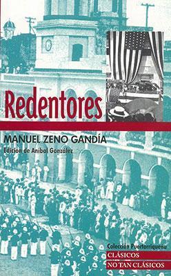 Redentores-Manuel Zeno Gandía-Libros787.com
