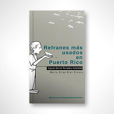 Refranes más usados en Puerto Rico-María Elisa Díaz Rivera-Libros787.com