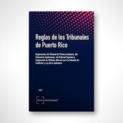 Reglas de los Tribunales de Puerto Rico (Carpeta dura)-Ediciones En Contexto-Libros787.com