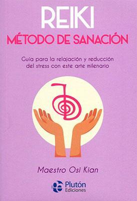 Reiki: Método de sanación-Maestro Osi Kian-Libros787.com