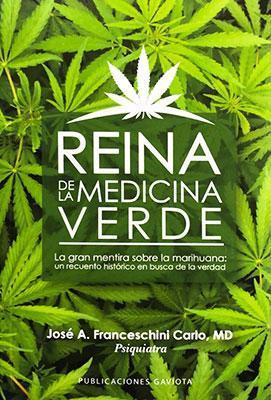 Reina de la medicina verde-José A. Franceschini Carlo-Libros787.com