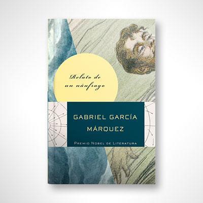 Relato de un náufrago-Gabriel García Márquez-Libros787.com