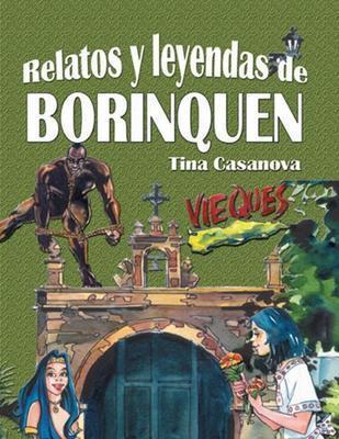 Relatos y leyendas de Borinquen-Tina Casanova-Libros787.com