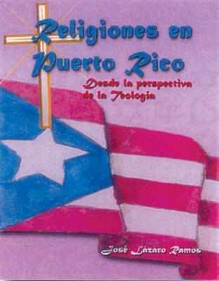 Religiones en Puerto Rico-José Lázaro Ramos-Libros787.com