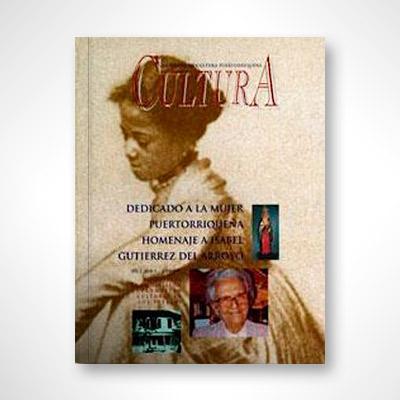 Revista Cultura núm. 1: La mujer puertorriqueña-Instituto de Cultura Puertorriqueña-Libros787.com