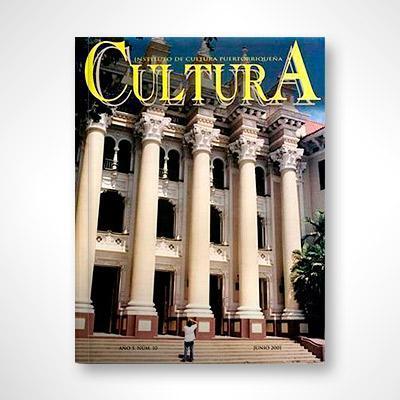 Revista Cultura núm. 10: Educación en Puerto Rico-Instituto de Cultura Puertorriqueña-Libros787.com