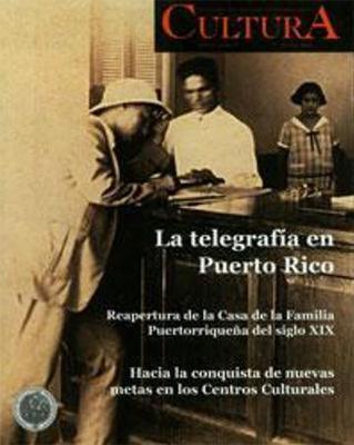 Revista Cultura núm. 12: La telegrafía en Puerto Rico-Instituto de Cultura Puertorriqueña-Libros787.com