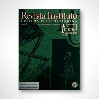 Revista del ICP núm. 10: Trienal Poli/Gráfica de San Juan-Instituto de Cultura Puertorriqueña-Libros787.com