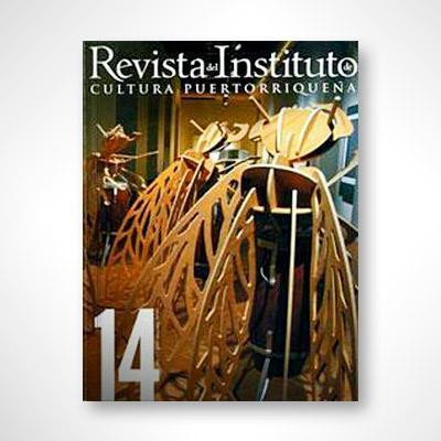 Revista del ICP núm. 14: Novelistas de los 70's y 80's en Puerto Rico-Instituto de Cultura Puertorriqueña-Libros787.com