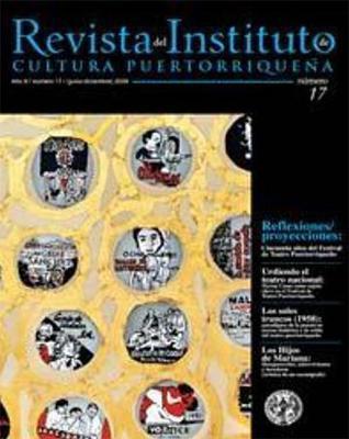 Revista del ICP núm. 17: Festivales de teatro en Puerto Rico-Instituto de Cultura Puertorriqueña-Libros787.com
