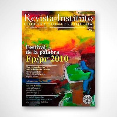 Revista del ICP núm. 19: Festival de la palabra 2010-Instituto de Cultura Puertorriqueña-Libros787.com