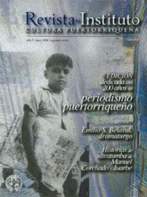 Revista del ICP núm. 9: El periodismo en Puerto Rico-Instituto de Cultura Puertorriqueña-Libros787.com