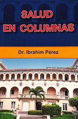 Salud en Columnas-Dr. Ibrahim Pérez-Libros787.com