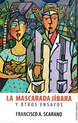 La mascarada jíbara y otros ensayos