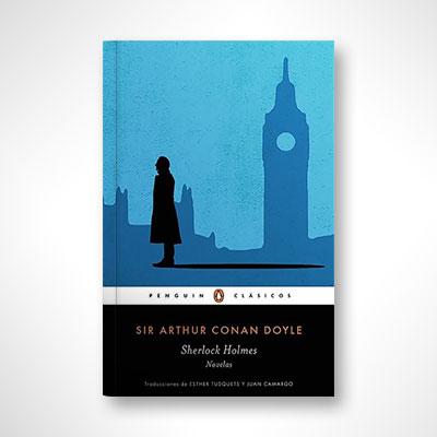 Sherlock Holmes: Novelas-Sir Arthur Conan Doyle-Libros787.com