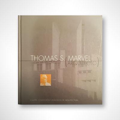 Thomas S. Marvel: Arquitecto (Bilingüe)-Rafael Pumarada-Libros787.com