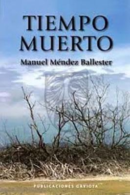 Tiempo Muerto-Manuel Méndez Ballester-Libros787.com