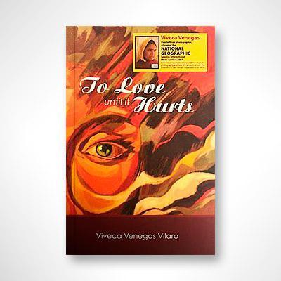 To Love Until It Hurts-Viveca Venegas Vilaró-Libros787.com