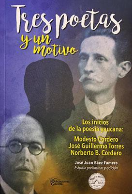 Tres poetas y un motivo-Modesto Cordero, José Guillermo Torres & Norberto B. Cordero-Libros787.com